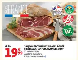 Auchan Jambon Sec Supérieur Label Rouge Filière Auchan Cultivons Le Bon offre