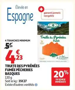 Auchan Truite Des Pyrénées Fumée Pêcheries Basques offre