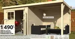 Bricorama ABRI DE JARDIN AVEC EXTENSION PARADIS BOIS offre