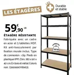Bricorama ÉTAGÈRE RÉSISTANTE offre