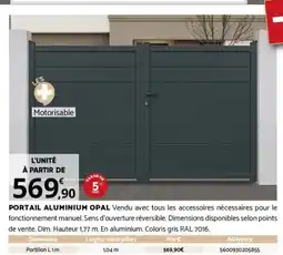 Bricorama PORTAIL ALUMINIUM OPAL offre