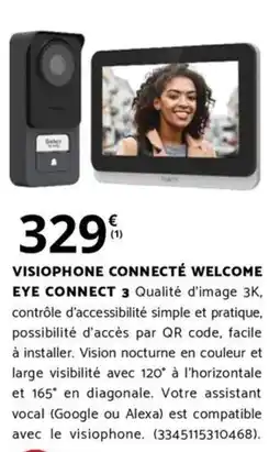 Bricorama VISIOPHONE CONNECTÉ WELCOME EYE CONNECT 3 offre