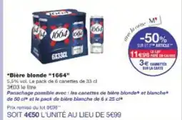 Monop' 1664 Bière blonde offre