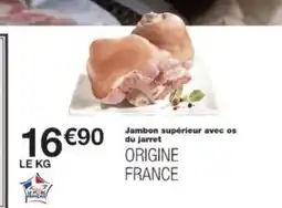 Monop' Jambon supérieur avec os du jarret offre