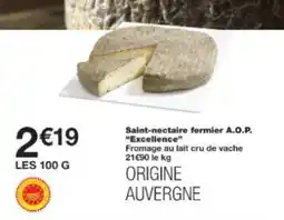 Monop' EXCELLENCE Saint-nectaire fermier A.O.P offre