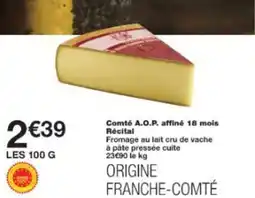 Monop' Comté A.O.P. affiné 18 mois Récital offre