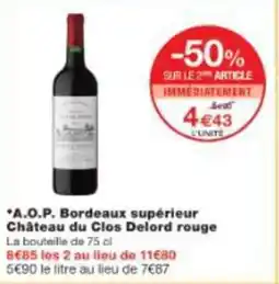Monop' A.O.P. Bordeaux supérieur Château du Clos Delord rouge offre
