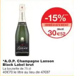 Monop' A.O.P. Champagne Lanson Black Label brut offre