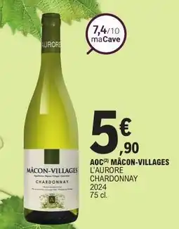 E.Leclerc MÂCON-VILLAGES L’AURORE CHARDONNAY offre