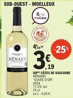 E.Leclerc IGP CÔTES DE GASCOGNE MÉNARD “CUVÉE D’OR” offre