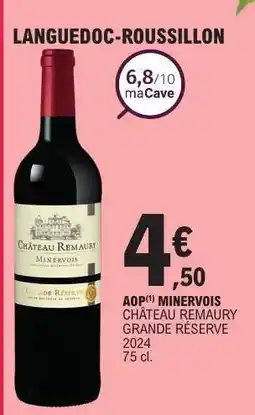 E.Leclerc AOP MINERVOIS CHÂTEAU REMAURY GRANDE RÉSERVE 2024 offre