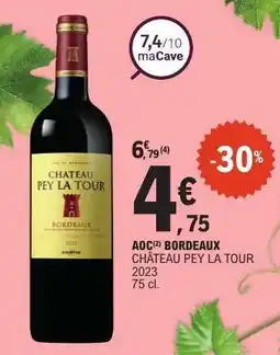 E.Leclerc CHÂTEAU PEY LA TOUR offre