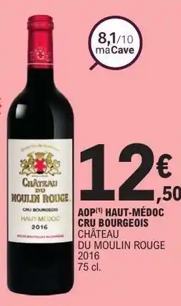 E.Leclerc CHÂTEAU DU MOULIN ROUGE 2016 offre