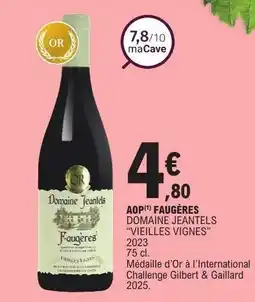 E.Leclerc AOP(*) FAUGÈRES DOMAINE JEANTELS “VIEILLES VIGNES” offre