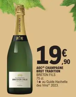 E.Leclerc AOC CHAMPAGNE BRUT TRADITION BRETON FILS offre