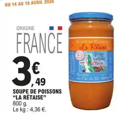 E.Leclerc SOUPE DE POISSONS “LA RÉTAISE” offre