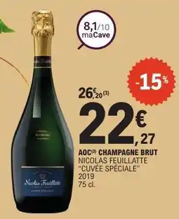 E.Leclerc AOC CHAMPAGNE BRUT NICOLAS FEUILLATTE “CUVÉE SPÉCIALE” offre