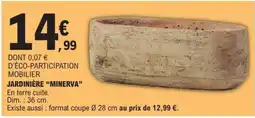 E.Leclerc JARDINIÈRE MINERVA offre