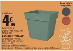 E.Leclerc Pot carré Toscane offre