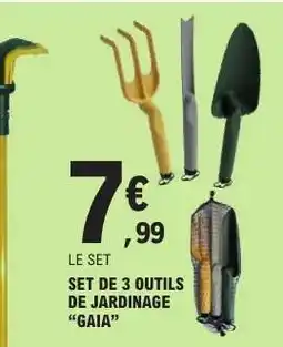 E.Leclerc SET DE 3 OUTILS DE JARDINAGE 'GAIA' offre