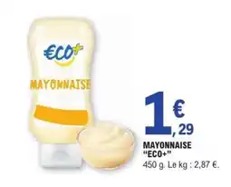 E.Leclerc MAYONNAISE “ECO+” offre