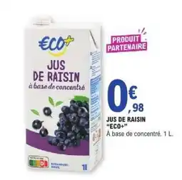 E.Leclerc JUS DE RAISIN “ECO+” offre