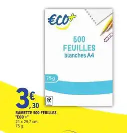 E.Leclerc RAMETTE 500 FEUILLES “ECO+” offre