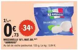 E.Leclerc MOZZARELLA 18% MAT.GR. AMBROSI offre