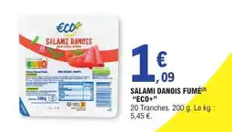 E.Leclerc SALAMI DANOIS FUMÉ ECO+ offre