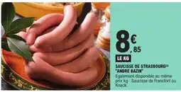 E.Leclerc SAUCISSE DE STRASBOURG ANDRE BAZIN offre