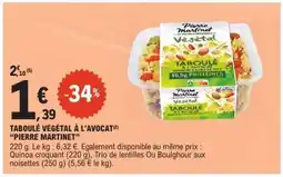 E.Leclerc TABOULÉ VÉGÉTAL À L'AVOCAT PIERRE MARTINET offre