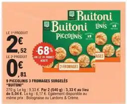 E.Leclerc 9 PICCOLINIS 3 FROMAGES SURGELÉS “BUITONI” offre