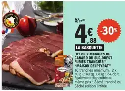 E.Leclerc LOT DE 2 MAGRETS DE CANARD DU SUD-OUEST FUMÉS TRANCHÉS MAISON DELPEYRAT offre