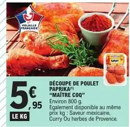 E.Leclerc DÉCOUPE DE POULET PAPRIKA MAÎTRE COQ offre