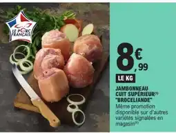 E.Leclerc Jambonneau Cuit Supérieur 'Broceliande' offre