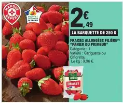 E.Leclerc Fraises allongées filière Panier du Primeur offre