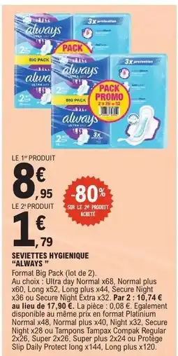 E.Leclerc SERVIETTES HYGIÉNIQUE ALWAYS offre