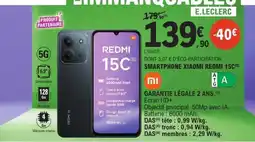 E.Leclerc SMARTPHONE XIAOMI REDMI 15C offre