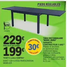E.Leclerc TABLE RECTANGULAIRE 'BEAUX JOURS' offre