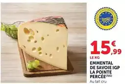Super U La pointe percee - emmental de savoie igp offre