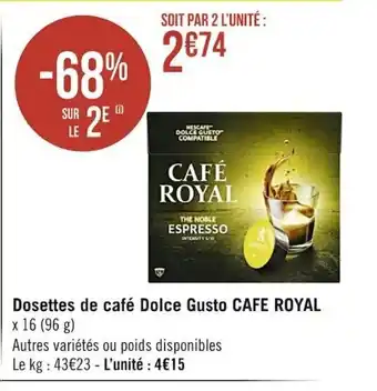 Casino Supermarchés Dosettes de Café Dolce Gusto Cafe Royal offre