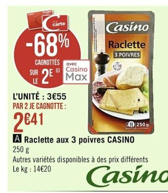 Raclette Aux 3 Poivres Casino
