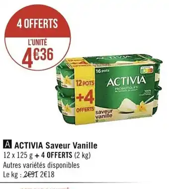 Casino Supermarchés Activia Saveur Vanille offre