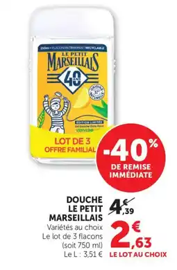 Bi1 LE PETIT MARSEILLAIS Douche offre