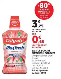 Bi1 COLGATE Bain de bouche max fresh offre