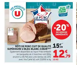 Bi1 Rôti de porc cuit de qualité supérieure u bleu-blanc-cœur offre