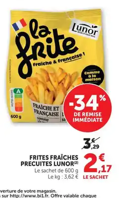 Bi1 LUNOR Frites fraîches precuites offre