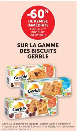 Bi1 GERBLE Sur la gamme des biscuits offre