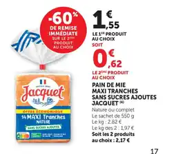 Bi1 JACQUET Pain de mie maxi tranches sans sucres ajoutes offre