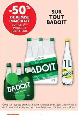 Bi1 BADOIT Sur tout offre